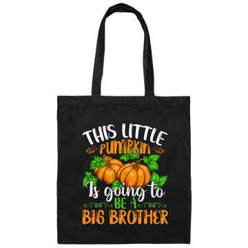 This Little Pumpkin Is Going To Be A Big Brother, Halloween Pumpkin Canvas Tote Bag