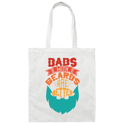 Dad With Beards Are Better, Retro Dad, Father's Day Gifts Canvas Tote Bag