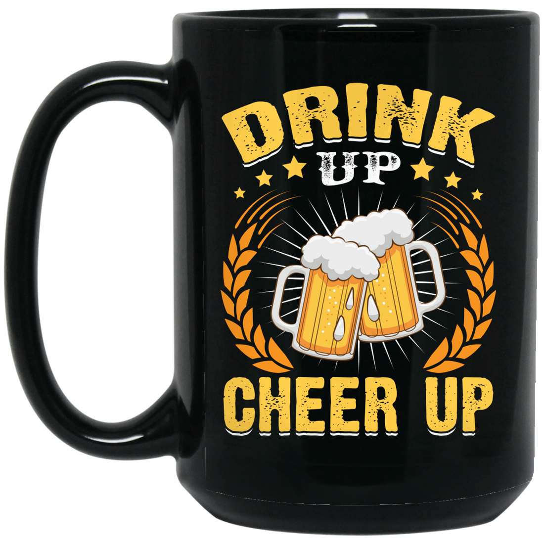 Drink Up, Cheer Up, Beer Gift, Craft Beer, Beer Team Black Mug