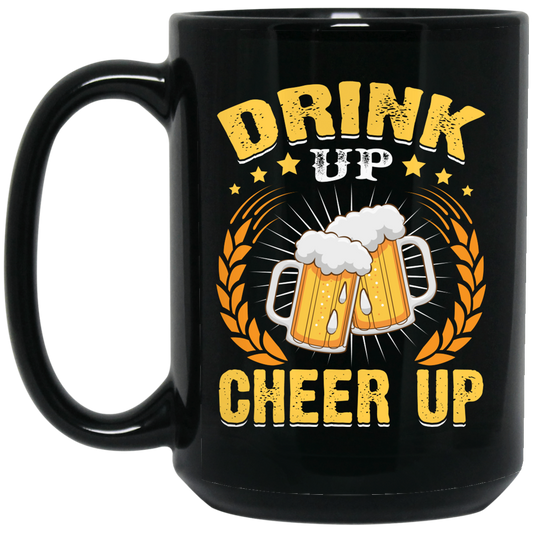 Drink Up, Cheer Up, Beer Gift, Craft Beer, Beer Team Black Mug