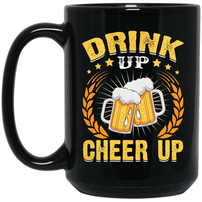 Drink Up, Cheer Up, Beer Gift, Craft Beer, Beer Team Black Mug