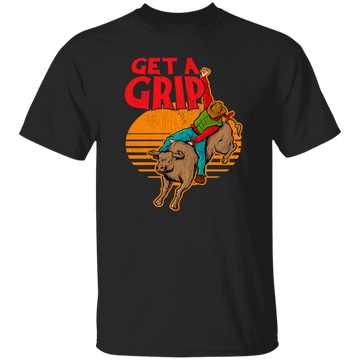 Bull Riding, Get A Grip, Funny Bull, Riding Pun, Best Bull Lover Unisex T-Shirt