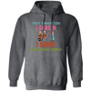 That's What I Do, I Gurden, I Drink And I Know Things Pullover Hoodie