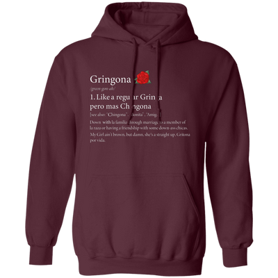 Definition Of Gringona, Gringa Mixed Chingona, Gringa Rose Pullover Hoodie