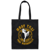 Muay Thai lover, Kickboxing Love Gift, Best Of Martial Art Canvas Tote Bag