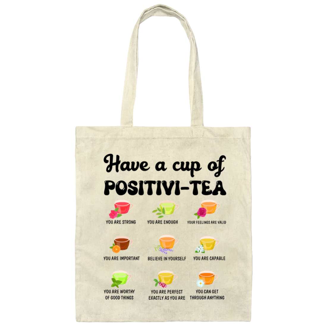 Have A Cup Of Positivi-Tea, Nine Of Tea Cup Canvas Tote Bag
