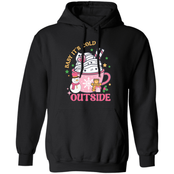 Baby It.s Cold Outside, Our First Christmas Together Christmas Pullover Hoodie