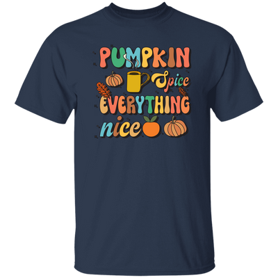 Pumpkin Spice Everything Nice, Pumpkin Fall, Thankful Unisex T-Shirt