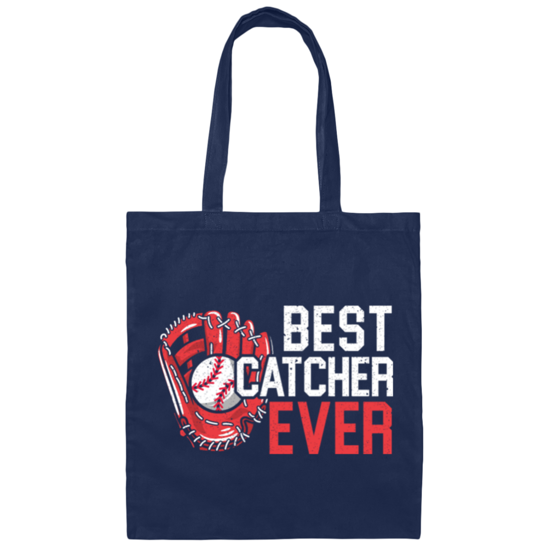 Love Baseball, Best Catcher Ever, My Catcher Lover, Love Sport Love Gift Canvas Tote Bag