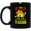 Tacos Lover Gift, This First Responder Will Work For Tacos Black Mug
