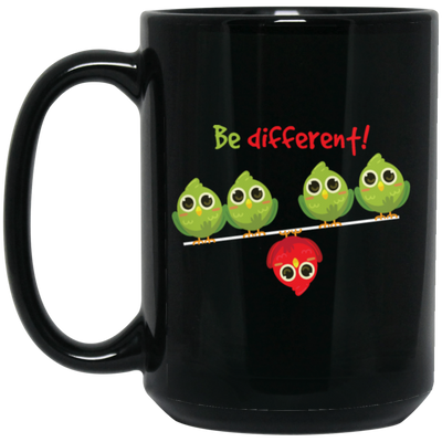 Cute Bird Gift, Funny Bird, Be Different, Different Bird, Be Yourself Black Mug