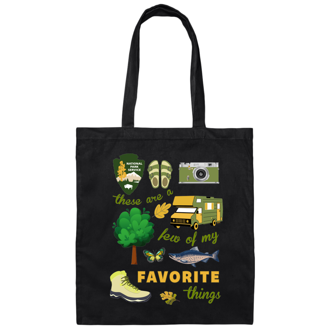 These Are A Few Of My Favorite Things, National Park Canvas Tote Bag