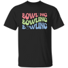 Bowling Player, Groovy Bowling, Love Bowling Unisex T-Shirt