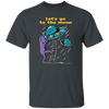 Let's Go To The Moon, Cute Alien, Come In Ufo Unisex T-Shirt