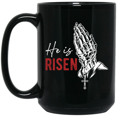 He Is Risen, He Is My Risen, Pastor Gift, Jesus Lover Black Mug