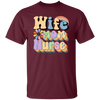 Wife Mom Nurse, Groovy Nurse, Groovy Mommy, Mother's Day Unisex T-Shirt