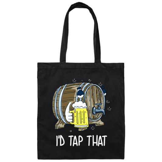 Craft Beer, Beer Keg, Beer Oktoberfest, I Would Tap That, Best Beer Gift Canvas Tote Bag