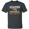 Gardening Is Dirt Cheap Therapy Small Cute Garden Unisex T-Shirt