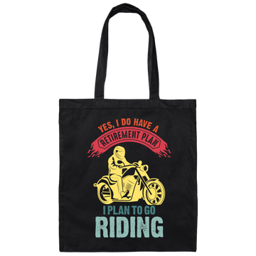 I Plan To Go Riding Retro Retire Canvas Tote Bag