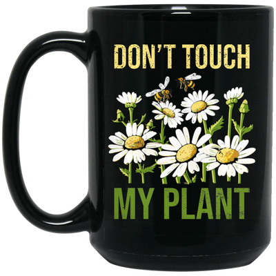 Chrysanthemum Lover Gift, Don't Touch My Plant Black Mug