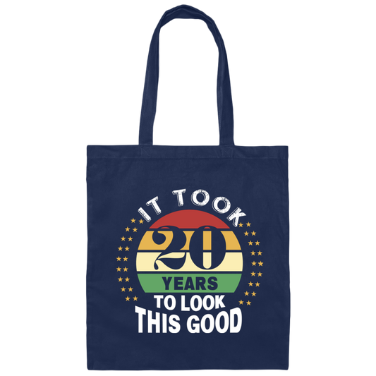 Took 20 Years To Look This Good Canvas Tote Bag