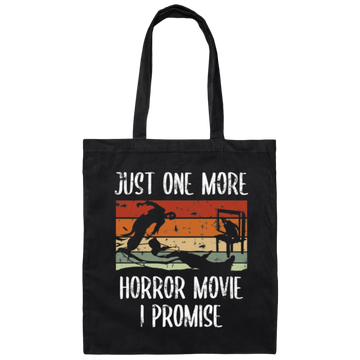 Just One More, Horror Movie, I Promise, Retro Love Gift, Movie Lover Gift Canvas Tote Bag