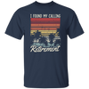 I Found My Calling Retirement, Retired Gift, Love Retirement, Retro Retire Gift Unisex T-Shirt