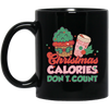 Christmas Calories Don't Count, Don't Count Calories, Merry Christmas, Trendy Christmas Black Mug
