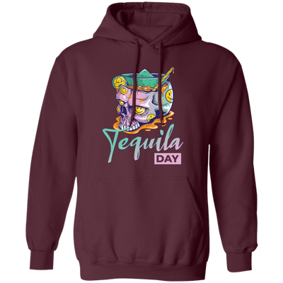 Tequila Day, Tequila In Skull Glass, Happy Tequila Pullover Hoodie