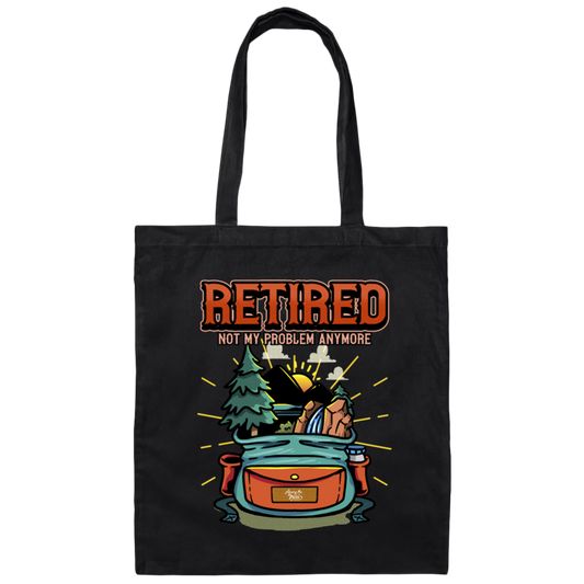 Retired Gift, Hiking Pension Retirement Saying Gift Canvas Tote Bag