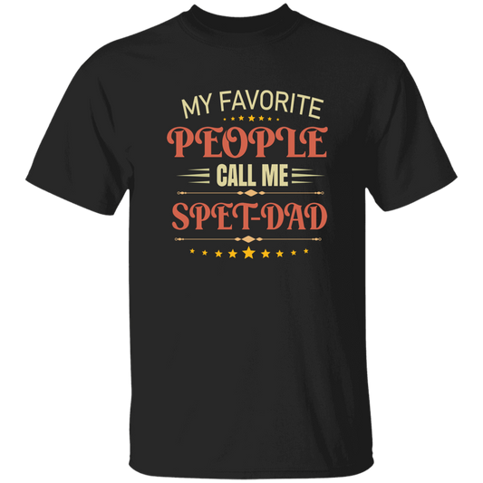 My Favorite People Call Me Spet Dad, Father's Day Gifts Unisex T-Shirt