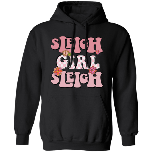 Sleigh Girl Sleigh, Pinky Sleigh, Groovy Sleigh, Pink Christmas Pullover Hoodie