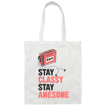 Stay Classy, Stay Awesome, Classic Cassette Lover Canvas Tote Bag