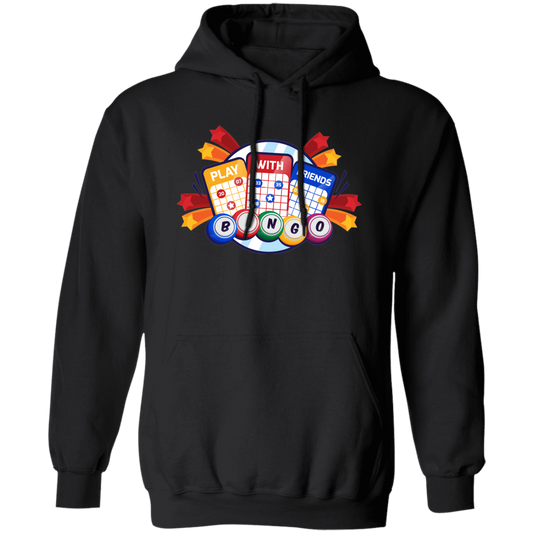 Play With Friend, Bingo Game, Love This Game, Bingo Game Pullover Hoodie