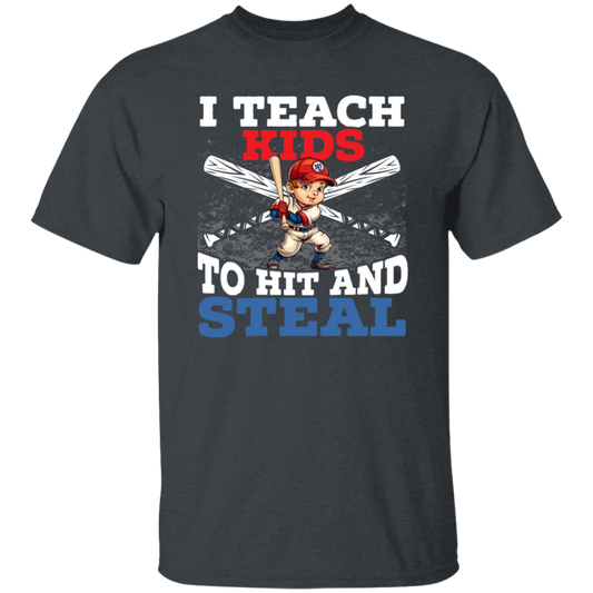 I Teach Kids To Hit And Steal, Super Baseball Player Unisex T-Shirt