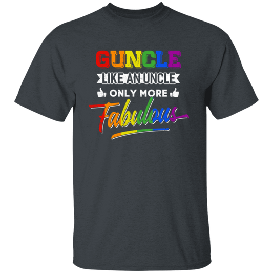 Guncle Like An Uncle, Only More Fabulous, Lgbt Pride Unisex T-Shirt