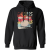 Gift For Drummer Retro Drums Passionate About Music Perfect For Orchestras Pullover Hoodie