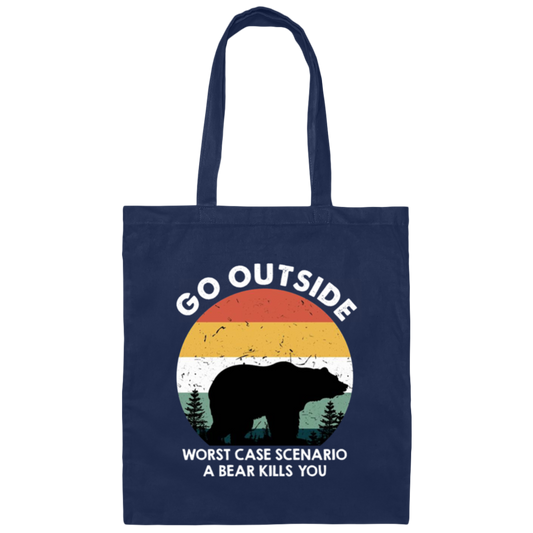 Vintage Bear Go Outside, Be Careful Wildlife, Bear Kill You Canvas Tote Bag