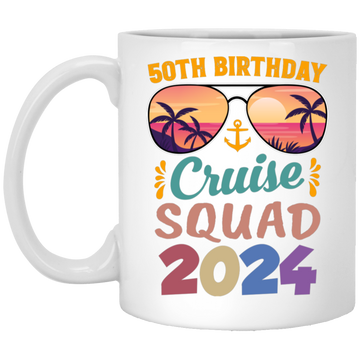 50th Birthday Cruise Squad 2024, 50th Birthday Gift, Cruise Squad White Mug