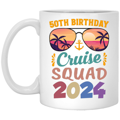 50th Birthday Cruise Squad 2024, 50th Birthday Gift, Cruise Squad White Mug