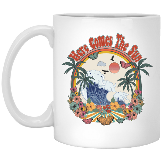 Here Comes The Sun, Summer Vacation, Hawaii Beach White Mug