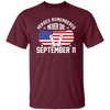 Heroes Remembered Never Die, September 11th, American Flag Unisex T-Shirt