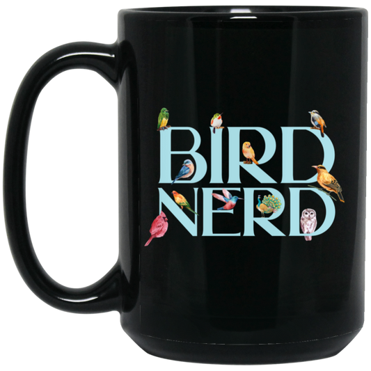 Bird Nerd, Love Birds, Bird Lover Gift, Kinds Of Bird Black Mug