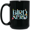 Bird Nerd, Love Birds, Bird Lover Gift, Kinds Of Bird Black Mug