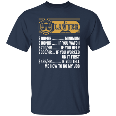 Lawyer Hourly Rate, Funny Lawyer, Best Of Lawyer Unisex T-Shirt
