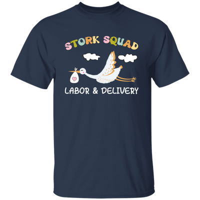 Stork Squad, Labor And Delivery, Delivery Baby Unisex T-Shirt