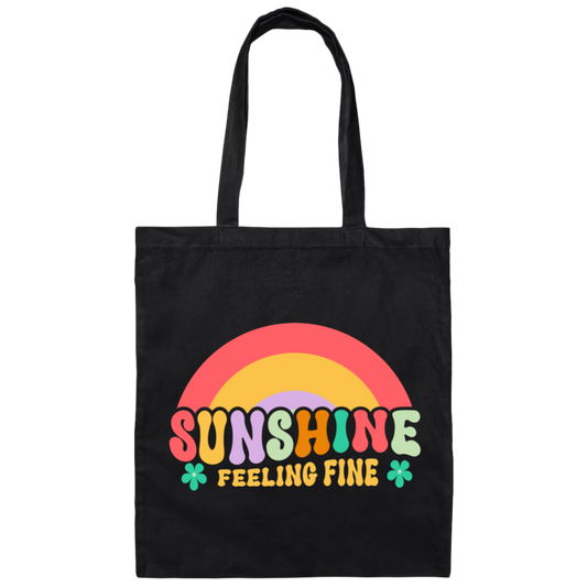 Sunshine Feeling Fine, Groovy Sunshine, Cute Sunshine Canvas Tote Bag