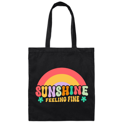 Sunshine Feeling Fine, Groovy Sunshine, Cute Sunshine Canvas Tote Bag