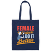 Design For A Female, Female Barber Do It Better Gift Canvas Tote Bag