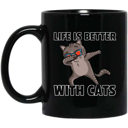 Dabbing Cat Lover, Dance Funny Dab, Life Is Better With Cats, Love Cat Black Mug